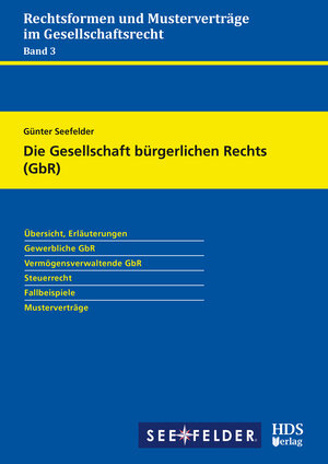 Buchcover Die Gesellschaft bürgerlichen Rechts (GbR) | Günter Seefelder | EAN 9783955542498 | ISBN 3-95554-249-1 | ISBN 978-3-95554-249-8