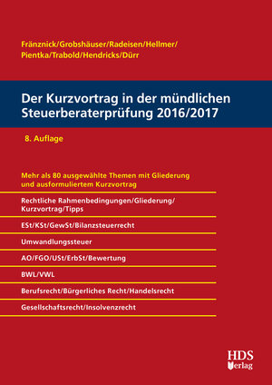 Buchcover Der Kurzvortrag in der mündlichen Steuerberaterprüfung 2016/2017 | Thomas Fränznick | EAN 9783955542610 | ISBN 3-95554-261-0 | ISBN 978-3-95554-261-0