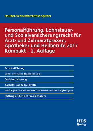 Buchcover Personalführung, Lohnsteuer- und Sozialversicherungsrecht für Arzt- und Zahnarztpraxen, Apotheker und Heilberufe 2017 Kompakt | Harald Dauber | EAN 9783955542979 | ISBN 3-95554-297-1 | ISBN 978-3-95554-297-9