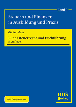 Buchcover Bilanzsteuerrecht und Buchführung | Günter Maus | EAN 9783955543303 | ISBN 3-95554-330-7 | ISBN 978-3-95554-330-3