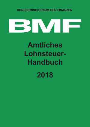 Buchcover Amtliches Lohnsteuer-Handbuch 2018  | EAN 9783955543358 | ISBN 3-95554-335-8 | ISBN 978-3-95554-335-8