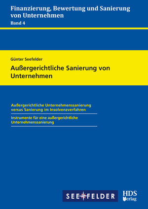 Buchcover Außergerichtliche Sanierung von Unternehmen | Günter Seefelder | EAN 9783955543426 | ISBN 3-95554-342-0 | ISBN 978-3-95554-342-6