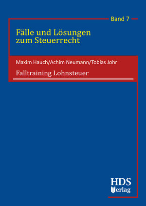 Buchcover Falltraining Lohnsteuer | Maxim Hauch | EAN 9783955543808 | ISBN 3-95554-380-3 | ISBN 978-3-95554-380-8