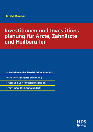 Buchcover Investitionen und Investitionsplanung für Ärzte, Zahnärzte und Heilberufler | Harald Dauber | EAN 9783955543938 | ISBN 3-95554-393-5 | ISBN 978-3-95554-393-8