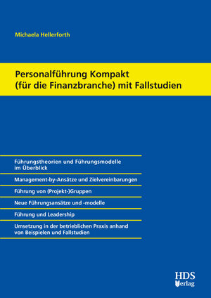 Buchcover Personalführung Kompakt (für die Finanzbranche) mit Fallstudien | Michaela Hellerforth | EAN 9783955543945 | ISBN 3-95554-394-3 | ISBN 978-3-95554-394-5