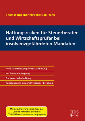 Buchcover Haftungsrisiken für Steuerberater und Wirtschaftsprüfer bei insolvenzgefährdeten Mandaten | Thomas Uppenbrink | EAN 9783955544973 | ISBN 3-95554-497-4 | ISBN 978-3-95554-497-3