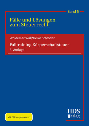 Buchcover Falltraining Körperschaftsteuer | Woldemar Wall | EAN 9783955545352 | ISBN 3-95554-535-0 | ISBN 978-3-95554-535-2