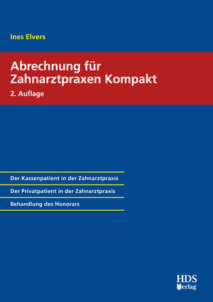 Buchcover Abrechnung für Zahnarztpraxen Kompakt | Ines Elvers | EAN 9783955545505 | ISBN 3-95554-550-4 | ISBN 978-3-95554-550-5