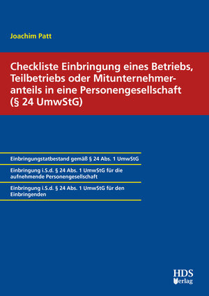 Buchcover Checkliste Einbringung eines Betriebs, Teilbetriebs oder Mitunternehmeranteils in eine Personengesellschaft (§ 24 UmwStG) | Joachim Patt | EAN 9783955546335 | ISBN 3-95554-633-0 | ISBN 978-3-95554-633-5