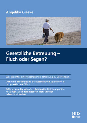 Buchcover Gesetzliche Betreuung – Fluch oder Segen? | Angelika Gieske | EAN 9783955546434 | ISBN 3-95554-643-8 | ISBN 978-3-95554-643-4