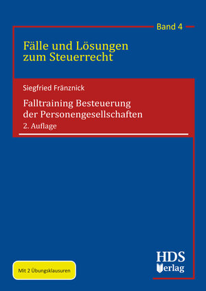 Buchcover Falltraining Besteuerung der Personengesellschaften | Siegfried Fränznick | EAN 9783955546557 | ISBN 3-95554-655-1 | ISBN 978-3-95554-655-7