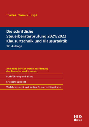 Buchcover Die schriftliche Steuerberaterprüfung 2021/2022 Klausurtechnik und Klausurtaktik | Matthias Goldhorn | EAN 9783955547127 | ISBN 3-95554-712-4 | ISBN 978-3-95554-712-7