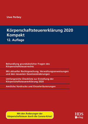 Buchcover Körperschaftsteuererklärung 2020 Kompakt | Uwe Perbey | EAN 9783955547134 | ISBN 3-95554-713-2 | ISBN 978-3-95554-713-4