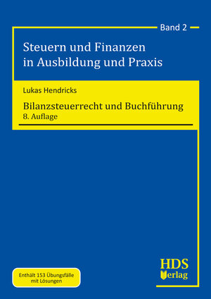 Buchcover Bilanzsteuerrecht und Buchführung | Lukas Hendricks | EAN 9783955547943 | ISBN 3-95554-794-9 | ISBN 978-3-95554-794-3