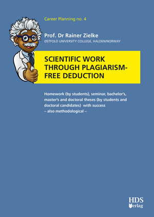 Buchcover Scientific work through plagiarism-free deduction | Rainer Zielke | EAN 9783955548186 | ISBN 3-95554-818-X | ISBN 978-3-95554-818-6