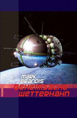 Buchcover Mark Brandis - Geheimsache Wetterhahn | Mark Brandis | EAN 9783955560515 | ISBN 3-95556-051-1 | ISBN 978-3-95556-051-5