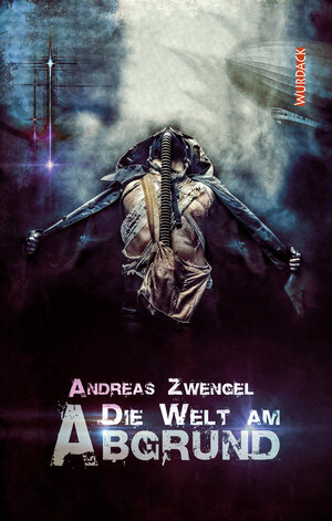 Buchcover Die Welt am Abgrund | Andreas Zwengel | EAN 9783955561376 | ISBN 3-95556-137-2 | ISBN 978-3-95556-137-6