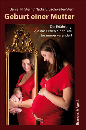 Buchcover Geburt einer Mutter | Daniel N. Stern | EAN 9783955580575 | ISBN 3-95558-057-1 | ISBN 978-3-95558-057-5
