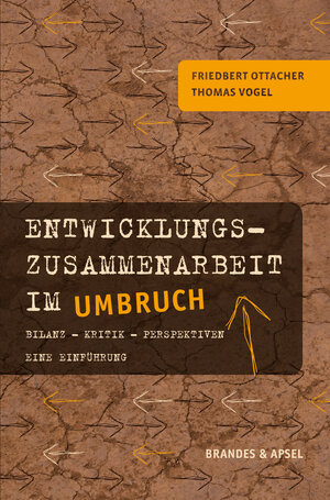 Buchcover Entwicklungszusammenarbeit im Umbruch | Friedbert Ottacher | EAN 9783955581367 | ISBN 3-95558-136-5 | ISBN 978-3-95558-136-7