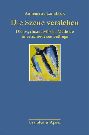 Buchcover Die Szene verstehen | Annemarie Laimböck | EAN 9783955581534 | ISBN 3-95558-153-5 | ISBN 978-3-95558-153-4