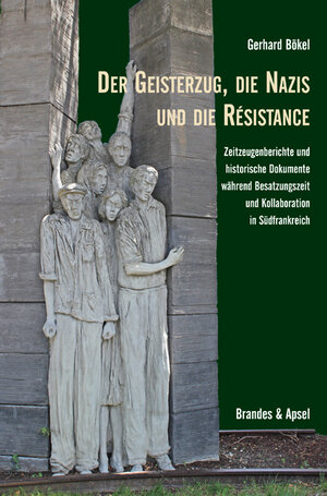 Buchcover Der Geisterzug, die Nazis und die Résistance | Gerhard Bökel | EAN 9783955581909 | ISBN 3-95558-190-X | ISBN 978-3-95558-190-9