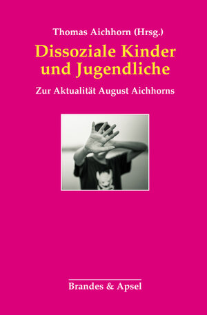 Buchcover Dissoziale Kinder und Jugendliche  | EAN 9783955582487 | ISBN 3-95558-248-5 | ISBN 978-3-95558-248-7