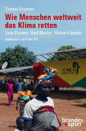 Buchcover Wie Menschen weltweit das Klima retten | Thomas Kruchem | EAN 9783955582777 | ISBN 3-95558-277-9 | ISBN 978-3-95558-277-7