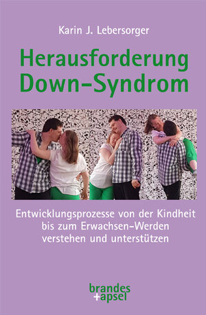 Buchcover Herausforderung Down-Syndrom | Karin J. Lebersorger | EAN 9783955582951 | ISBN 3-95558-295-7 | ISBN 978-3-95558-295-1