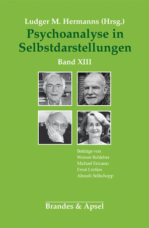 Buchcover Psychoanalyse in Selbstdarstellungen  | EAN 9783955583149 | ISBN 3-95558-314-7 | ISBN 978-3-95558-314-9