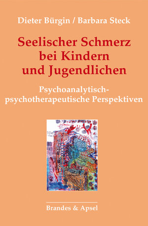 Buchcover Seelischer Schmerz bei Kindern und Jugendlichen | Dieter Bürgin | EAN 9783955583170 | ISBN 3-95558-317-1 | ISBN 978-3-95558-317-0