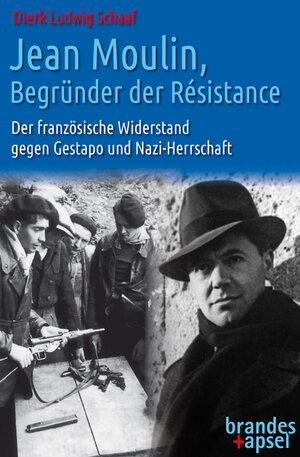 Buchcover Jean Moulin, Begründer der Résistance | Dierk Ludwig Schaaf | EAN 9783955583248 | ISBN 3-95558-324-4 | ISBN 978-3-95558-324-8