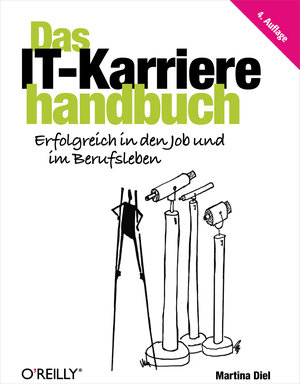 Buchcover Das IT-Karrierehandbuch | Martina Diel | EAN 9783955611644 | ISBN 3-95561-164-7 | ISBN 978-3-95561-164-4