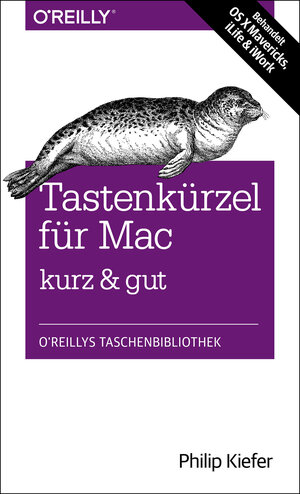 Buchcover Tastenkürzel für Mac - kurz & gut | Philip Kiefer | EAN 9783955616625 | ISBN 3-95561-662-2 | ISBN 978-3-95561-662-5