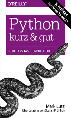 Buchcover Python - kurz & gut | Mark Lutz | EAN 9783955617707 | ISBN 3-95561-770-X | ISBN 978-3-95561-770-7