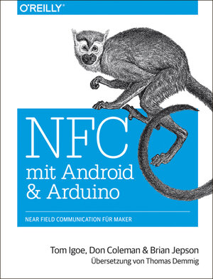 Buchcover NFC mit Android und Arduino | Tom Igoe | EAN 9783955618421 | ISBN 3-95561-842-0 | ISBN 978-3-95561-842-1