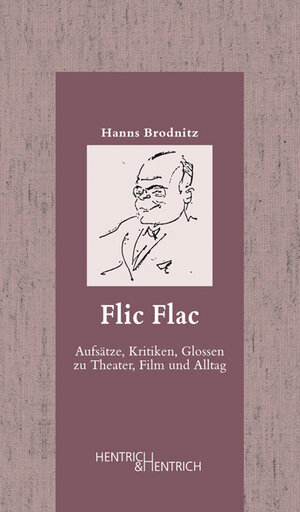 Buchcover Flic Flac | Hanns Brodnitz | EAN 9783955650193 | ISBN 3-95565-019-7 | ISBN 978-3-95565-019-3