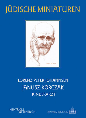 Buchcover Janusz Korczak | Lorenz Peter Johannsen | EAN 9783955651107 | ISBN 3-95565-110-X | ISBN 978-3-95565-110-7