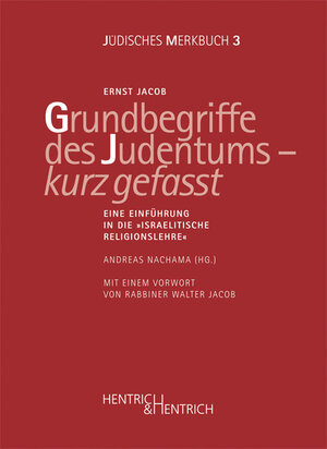 Buchcover Grundbegriffe des Judentums – kurz gefasst | Ernst Jacob | EAN 9783955651152 | ISBN 3-95565-115-0 | ISBN 978-3-95565-115-2