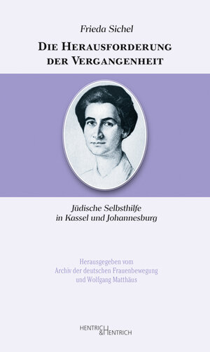 Buchcover Die Herausforderung der Vergangenheit | Frieda Sichel | EAN 9783955652289 | ISBN 3-95565-228-9 | ISBN 978-3-95565-228-9