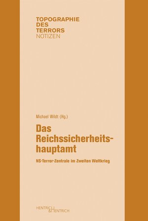 Buchcover Das Reichssicherheitshauptamt  | EAN 9783955653606 | ISBN 3-95565-360-9 | ISBN 978-3-95565-360-6