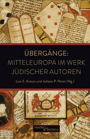 Buchcover Übergänge: Mitteleuropa im Werk jüdischer Autoren  | EAN 9783955654030 | ISBN 3-95565-403-6 | ISBN 978-3-95565-403-0