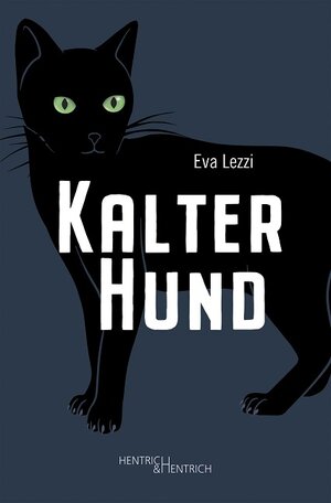 Buchcover Kalter Hund | Eva Lezzi | EAN 9783955654337 | ISBN 3-95565-433-8 | ISBN 978-3-95565-433-7