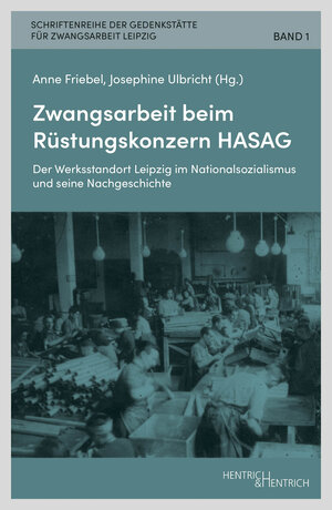 Buchcover Zwangsarbeit beim Rüstungskonzern HASAG  | EAN 9783955655181 | ISBN 3-95565-518-0 | ISBN 978-3-95565-518-1