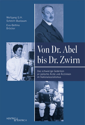 Buchcover Von Dr. Abel bis Dr. Zwirn | Wolfgang G. H. Schmitt-Buxbaum | EAN 9783955655372 | ISBN 3-95565-537-7 | ISBN 978-3-95565-537-2