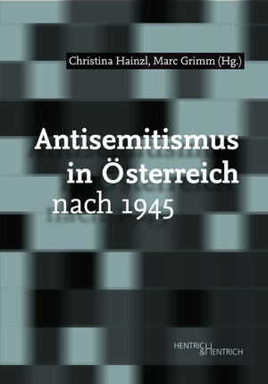 Buchcover Antisemitismus in Österreich nach 1945  | EAN 9783955655761 | ISBN 3-95565-576-8 | ISBN 978-3-95565-576-1