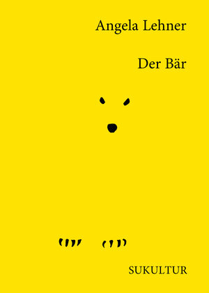 Buchcover Der Bär | Angela Lehner | EAN 9783955660857 | ISBN 3-95566-085-0 | ISBN 978-3-95566-085-7