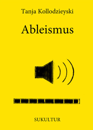 Buchcover Ableismus | Tanja Kollodzieyski | EAN 9783955661267 | ISBN 3-95566-126-1 | ISBN 978-3-95566-126-7