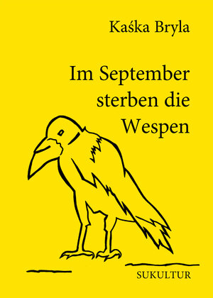 Buchcover Im September sterben die Wespen | Kaśka Bryla | EAN 9783955661281 | ISBN 3-95566-128-8 | ISBN 978-3-95566-128-1