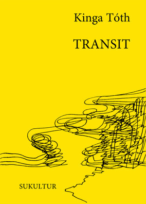 Buchcover Transit | Tóth Kinga | EAN 9783955661380 | ISBN 3-95566-138-5 | ISBN 978-3-95566-138-0