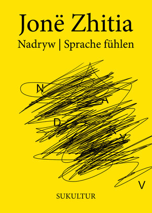 Buchcover Nadryw | Sprache fühlen | Jonë Zhitia | EAN 9783955661625 | ISBN 3-95566-162-8 | ISBN 978-3-95566-162-5
